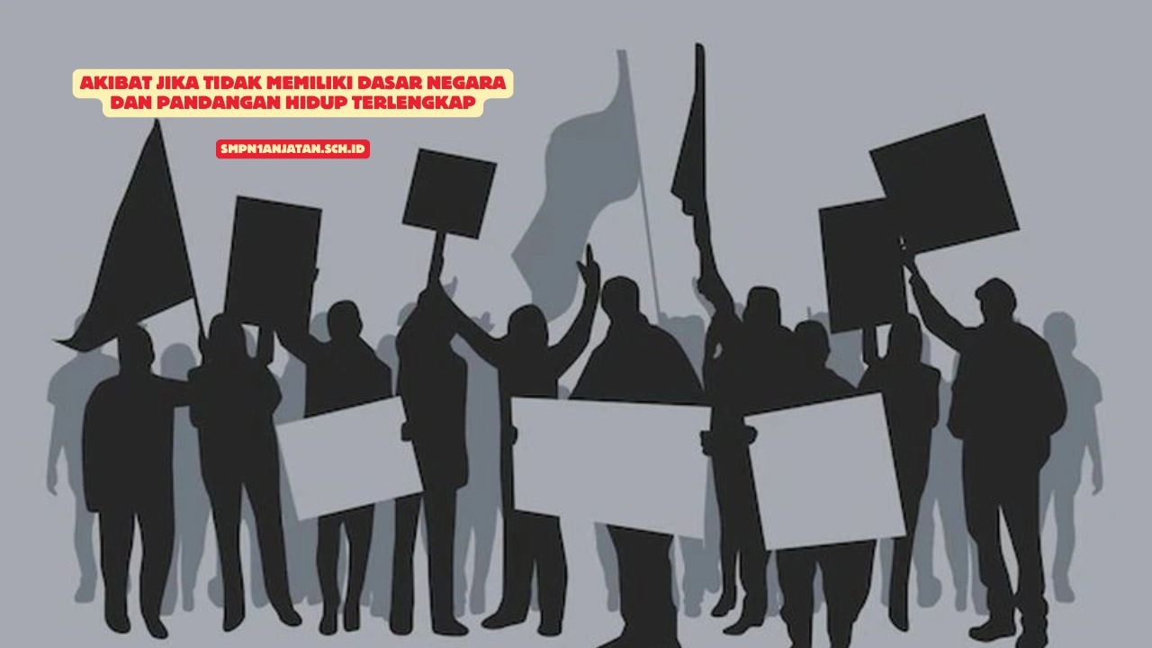 Akibat-Jika-Tidak-Memiliki-Dasar-Negara-dan-Pandangan-Hidup