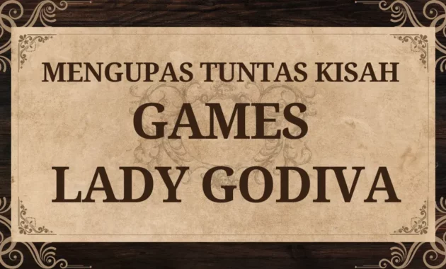 Lady Godiva - smpn1anjatan.sch.id