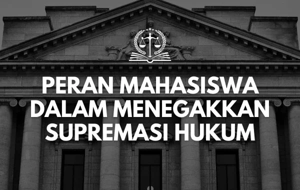 Peran Mahasiswa Hukum dalam Masyarakat